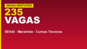 SENAI Maranhão abre 235 vagas gratuitas&hellip;