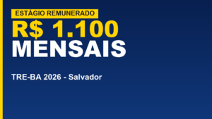 TRE-BA abre estágio 2026: R$ 1.100&hellip;