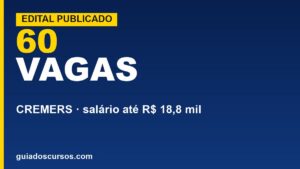 Concurso CREMERS 2026: 60 vagas e&hellip;