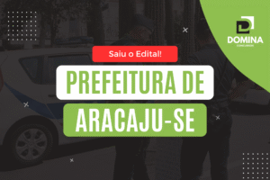 Concursos públicos em Aracaju (SE) 2026:&hellip;