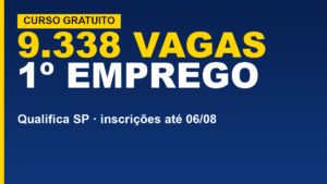 Qualifica SP: 9.338 vagas grátis para&hellip;