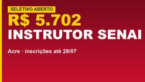 SENAI Acre abre seletivo para instrutor&hellip;