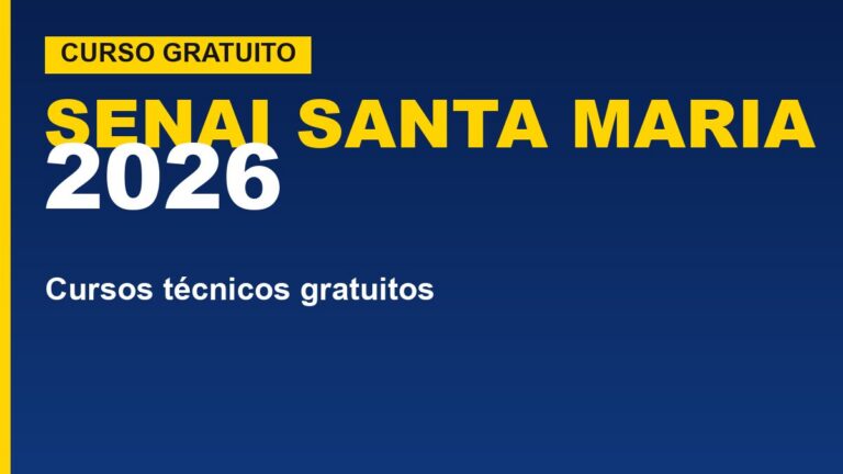 SENAI Santa Maria (RS) 2026: cursos&hellip;