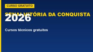 SENAI Vitória da Conquista (BA) 2026:&hellip;