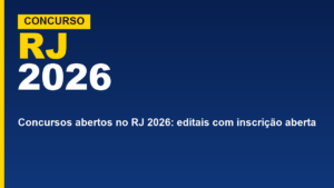 Concursos abertos no RJ 2026: editais&hellip;