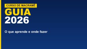 Curso de macramê: o que aprende,&hellip;