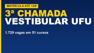 UFU convoca 3ª chamada com 1.729&hellip;