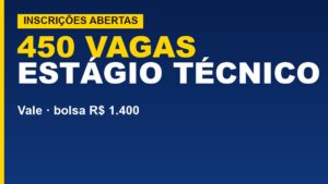 Vale abre 450 vagas de estágio&hellip;