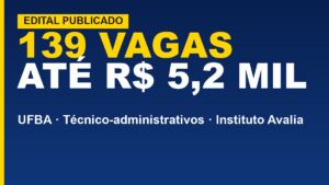 UFBA abre concurso com 139 vagas&hellip;
