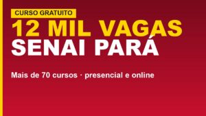 SENAI Pará abre 12 mil vagas&hellip;