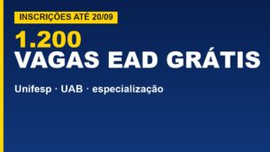 Unifesp abre 1.200 vagas EAD gratuitas;&hellip;